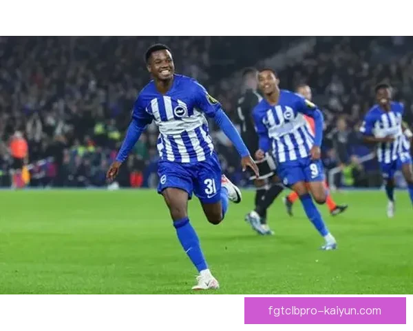 布莱顿新赛季状态回暖，值得关注的竞争力分析