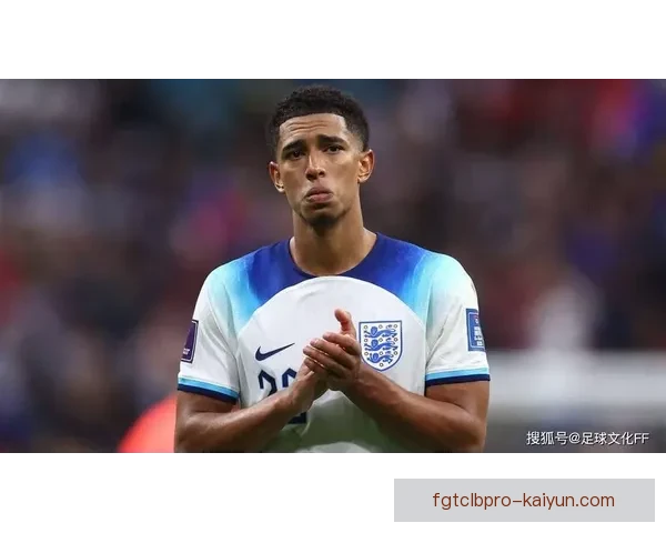 欧洲杯预选赛贝林厄姆表现稳健，状态持续提升值得关注